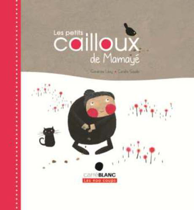 PETITS CAILLOUX DE MAMAYE (LES)