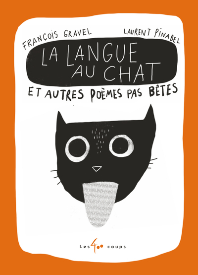 LANGUE AU CHAT ET AUTRES POEMES PAS BETES