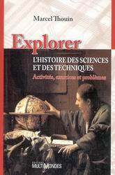 EXPLORER L HISTOIRE DES SCIENCES ET DES TECHNIQUES