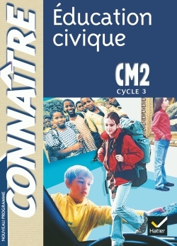 CONNAITRE - EDUCATION CIVIQUE CM2