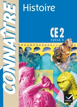 CONNAITRE - HISTOIRE CE2 ED. 2002