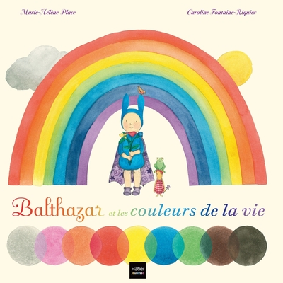 BALTHAZAR ET LES COULEURS DE LA VIE ET DES REVES AUSSI !