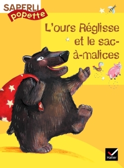 SAPERLIPOPETTE CP - L´OURS REGLISSE ET LE SAC-A-MALICES, ALBUM 1