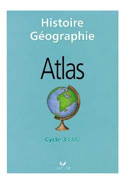 HISTOIRE-GEOGRAPHIE CM2 - MANUEL + ATLAS