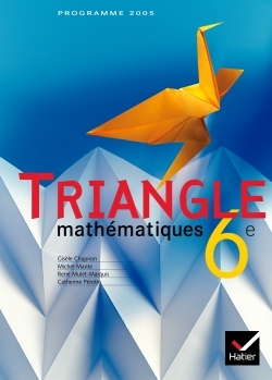 TRIANGLE MATHEMATIQUES 6E - LIVRE DE L´ELEVE, ED. 2005