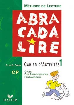 ABRACADALIRE CP, CAHIER D'ACTIVITES N  1