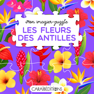 MON IMAGIER-PUZZLE "LES FLEURS DES ANTILLES