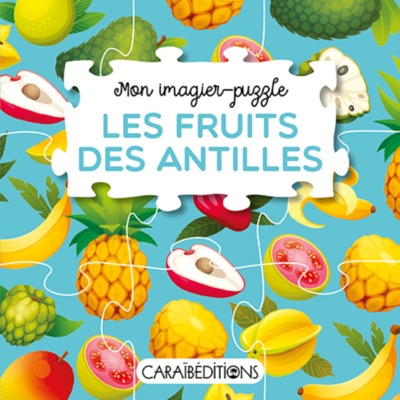 MON IMAGIER-PUZZLE : LES FRUITS DES ANTILLES