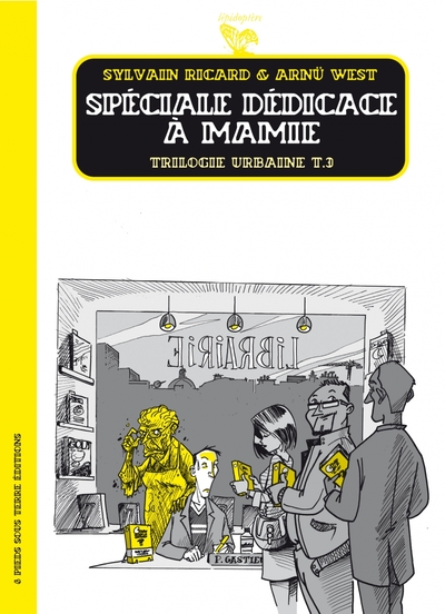 TRILOGIE URBAINE T3 SPECIALE DEDICACE