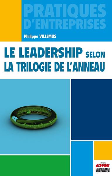 LEADERSHIP SELON LA TRILOGIE DE L ANNEAU