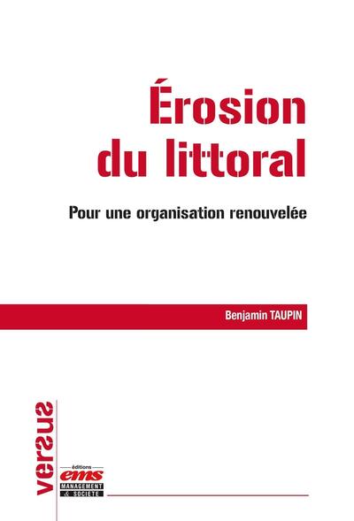 EROSION DU LITTORAL - POUR UNE ORGANISATION RENOUVELEE