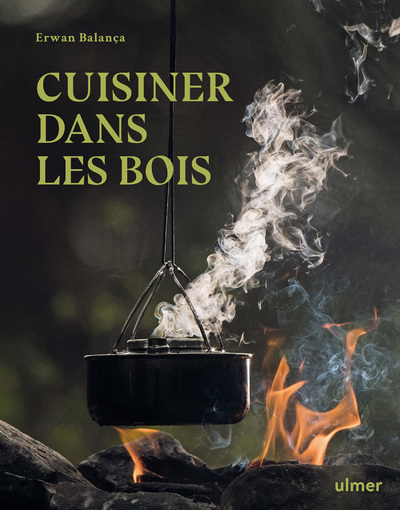 CUISINER DANS LES BOIS