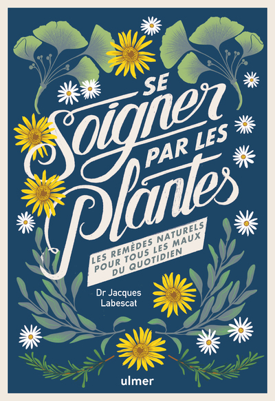 SE SOIGNER PAR LES PLANTES