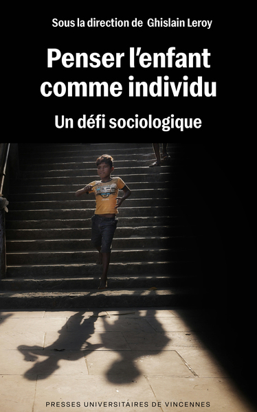PENSER L´ENFANT COMME INDIVIDU : UN DEFI SOCIOLOGIQUE