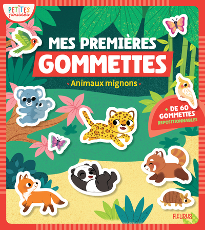 MES PREMIERES GOMMETTES - ANIMAUX MIGNONS