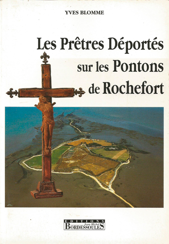 PRETRES DEPORTES SUR LES PONTONS DE ROCHEFORT