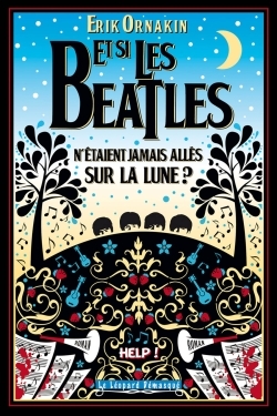 ET SI LES BEATLES  N´ETAIENT JAMAIS ALLES SUR LA LUNE ?