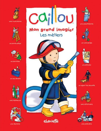 CAILLOU MON GRAND IMAGIER - LES METIERS