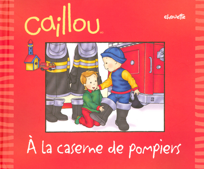 CAILLOU LA CASERNE DE POMPIERS