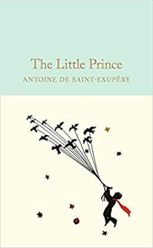 ANTOINE DE SAINT EXUPERY THE LITTLE PRINCE (MACMILLAN COLLECTOR´S LIBRARY) 