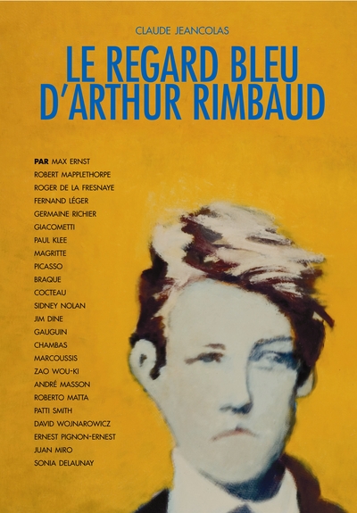 REGARD BLEU D ARTHUR  RIMBAUD (LE).