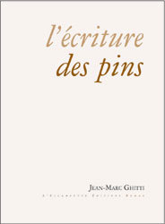 ECRITURE DES PINS (L')