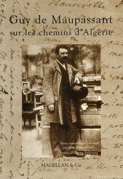 G. DE MAUPASSANT SUR CHEMINS ALGERIE