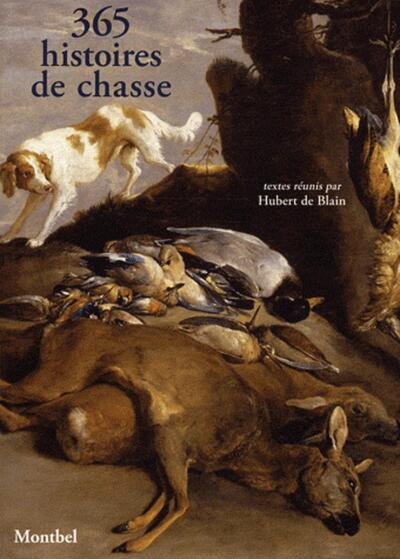 365 HISTOIRES DE CHASSE