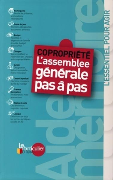 COPROPRIETE : L'ASSEMBLEE GENERALE PAS A PAS