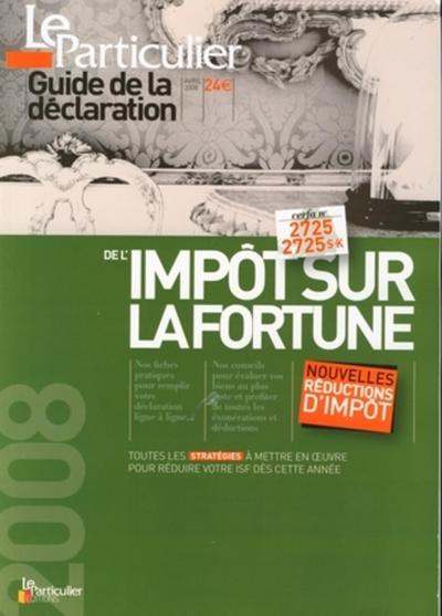 GUIDE DE DECLARATION DE L'IMPOT SUR LA FORTUNE 2008.