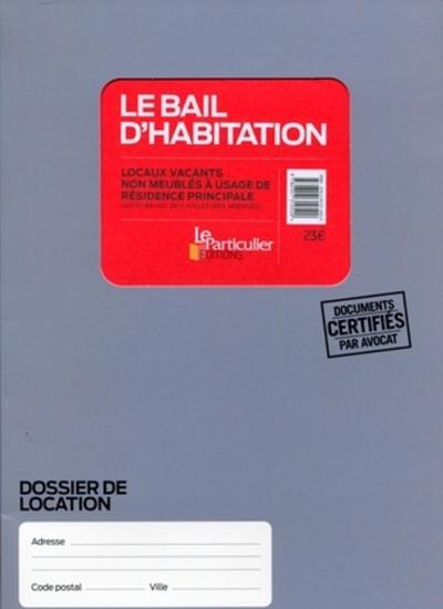 BAIL D´HABITATION. LOCAUX VACANTS NON MEUBLES A USAGE DE RESIDENCE PRINCIPALE. DOCUMENTS CERTIFIE