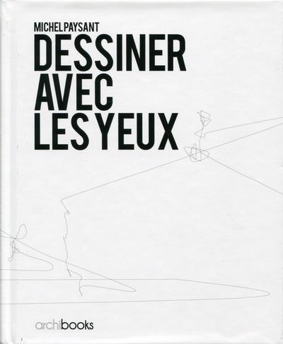DESSINER AVEC LES YEUX