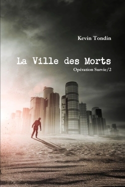 POD - COMPTE FERME - OPERATION SURVIE 2 - LA VILLE DES MORTS