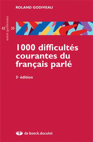 1000 DIFFICULTES COURANTES DU FRAN AIS PARLE PARLE -