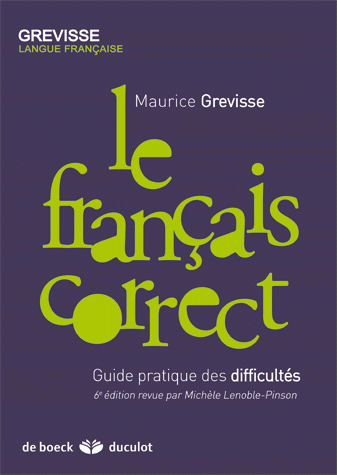 FRANCAIS CORRECT GREVISSE  GUIDE PRATIQUE