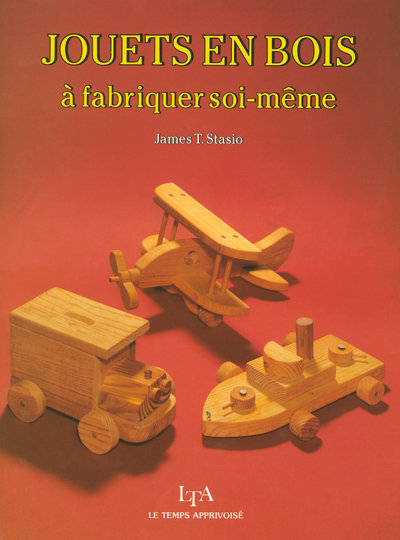 JOUETS EN BOIS A FABRIQUER SOI-MEME