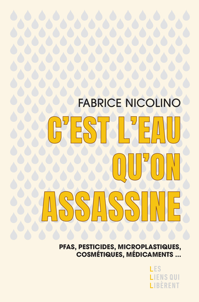 C´EST L EAU QU´ON ASSASSINE