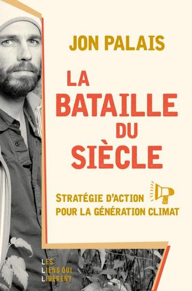 BATAILLE DU SIECLE - STRATEGIE D´ACTION POUR LA GENERATION CLIMAT