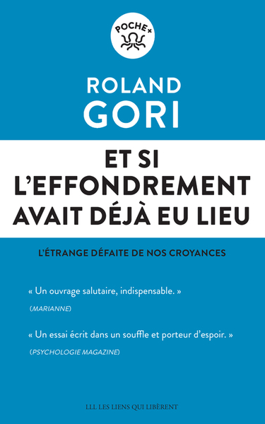 ET SI L´EFFONDREMENT AVAIT DEJA EU LIEU - L´ETRANGE DEFAITE DE NOS CROYANCES - POCHE