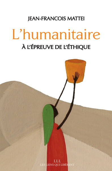 L´HUMANITAIRE A L´EPREUVE DE L´ETHIQUE.