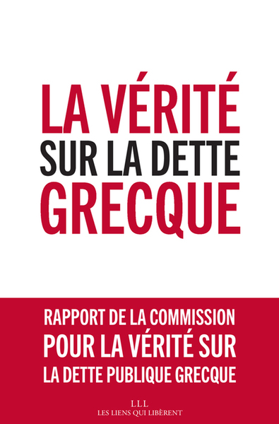 VERITE SUR LA DETTE GRECQUE