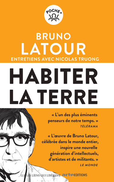 HABITER LA TERRE - ENTRETIENS AVEC NICOLAS TRUONG