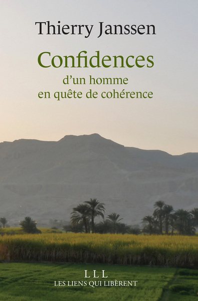 CONFIDENCES D´UN HOMME EN QUETE DE COHERENCE