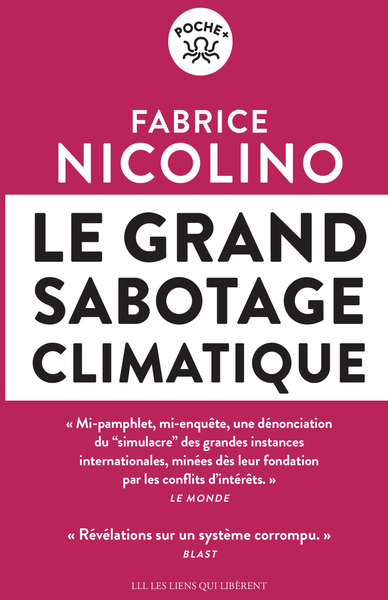 GRAND SABOTAGE CLIMATIQUE - REVELATIONS SUR UN SYSTEME CORROMPU