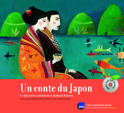 CONTE DU JAPON (CE QUI ARRIVA A MONSIEUR ET MADAME KINTARO)