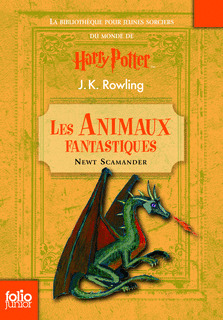ANIMAUX FANTASTIQUES(VIE ET HABITAT DES ANIMAUX FANTASTIQUE