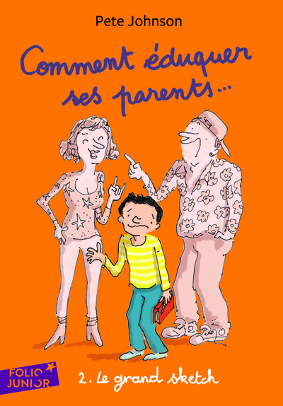 COMMENT EDUQUER SES PARENTS... 2