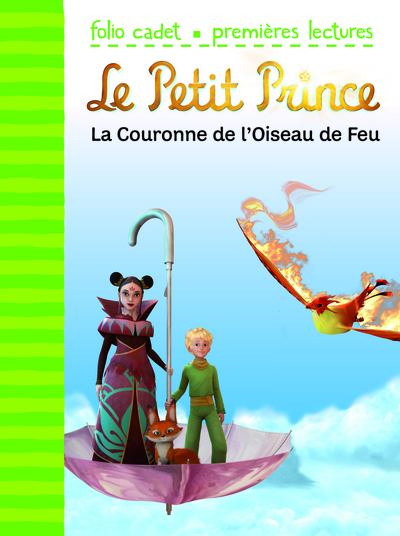 PETIT PRINCE 2 : LA COURONNE DE L OISEAU DE FEU