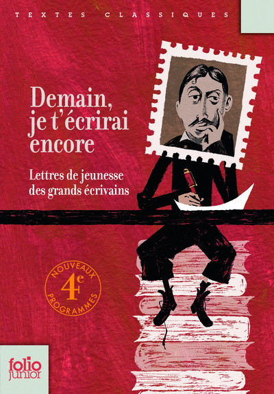 DEMAIN, JE T´ECRIRAI ENCORE... (LETTRES DE JEUNESSE DE GRANDS E