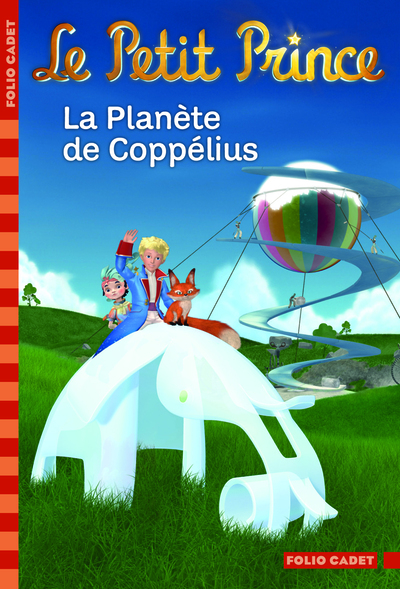 PETIT PRINCE 13 : LA PLANETE DE COPPELIUS